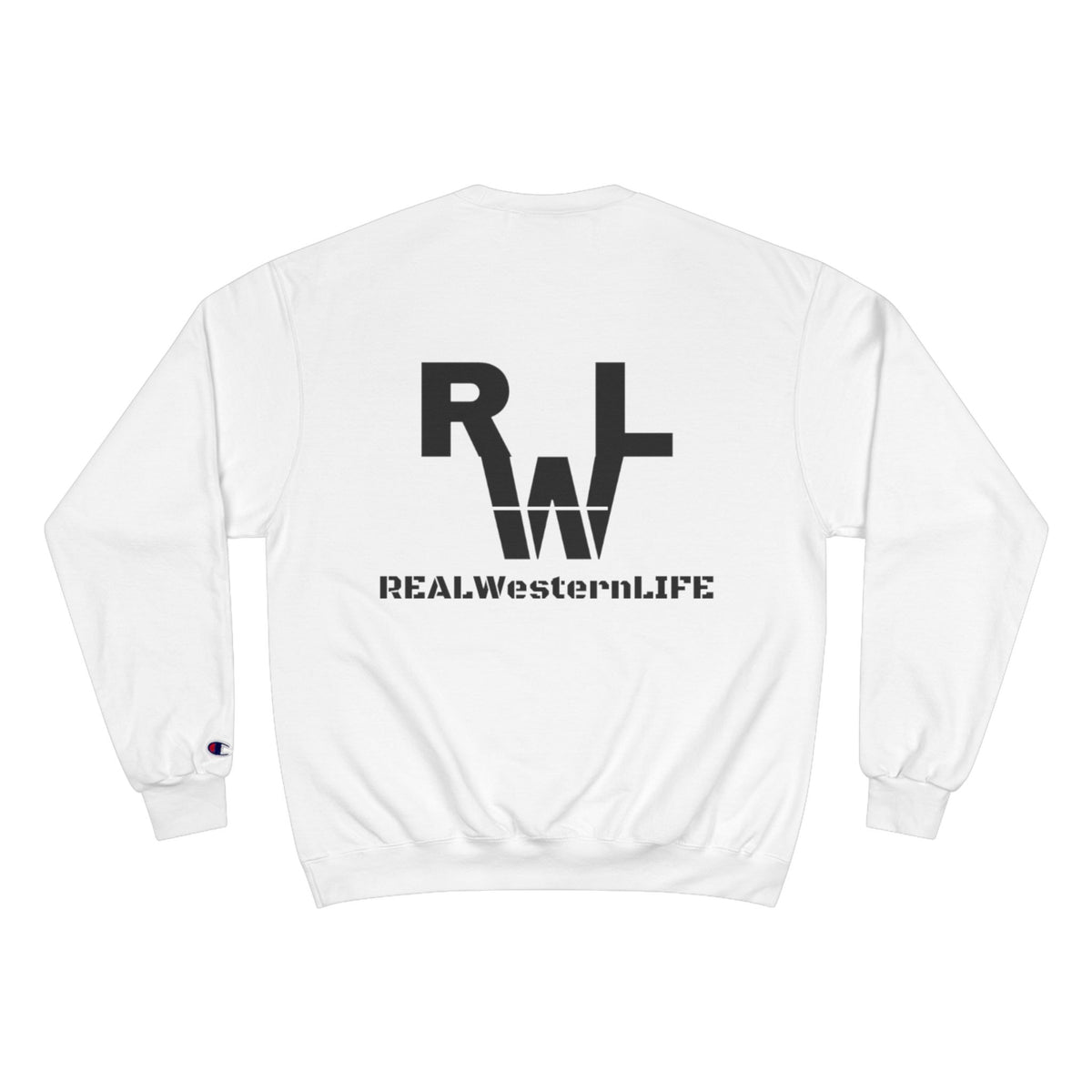 Real Western Life Champion Sweatshirt