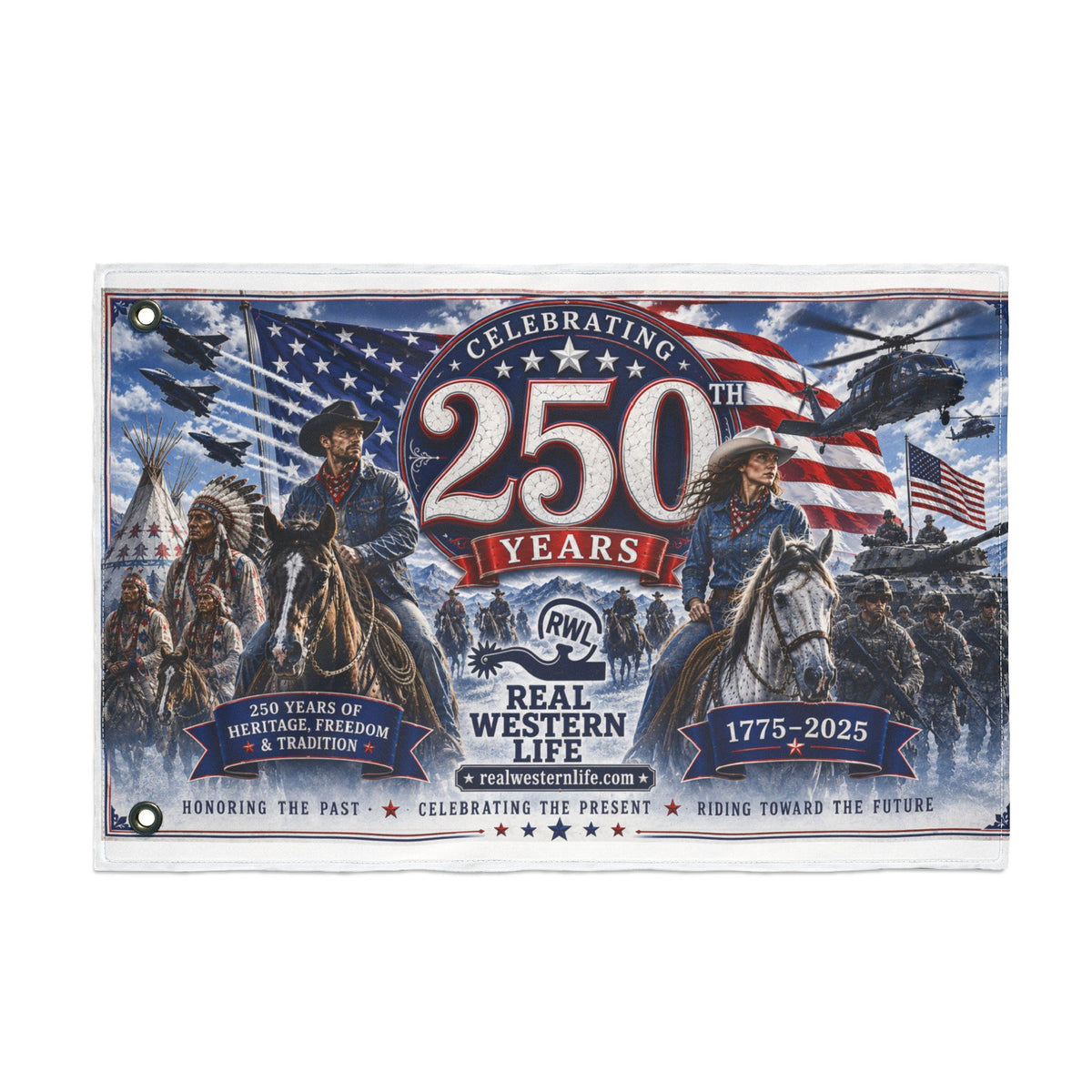 250 Years Real Western Life Double-Sided Patriotic Flag